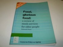 Food, Glorious Food (CPA reports)