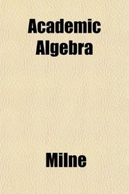 Academic Algebra