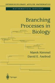 Branching Processes in Biology (Interdisciplinary Applied Mathematics)