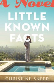 Little Known Facts: A Novel
