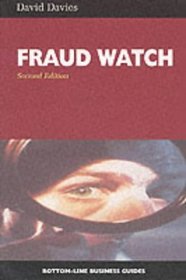 Fraud Watch: A Guide for Business (Bottom-line Business Guides)