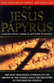 The Jesus Papyrus: The Most Sensational Evidence on the Origins