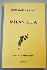Melancolia (1910-1911) (Edicion del centenario) (Spanish Edition)