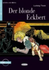 Der Blonde Eckbert+cd (Lesen Und Uben) (German Edition)