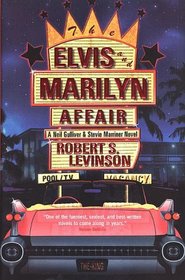 The Elvis and Marilyn Affair (Neil Gulliver & Stevie Marriner, Bk 1)