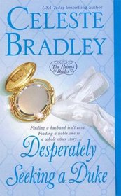 Desperately Seeking A Duke (Heiress Brides, Bk 1)