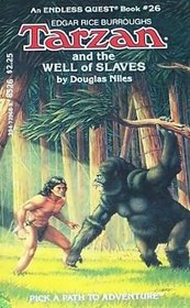 Tarzan and the Well of Slaves (Endless Quest Book, No. 26)