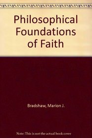 Philosophical Foundations of Faith