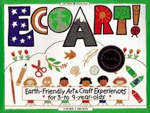 Ecoart!: Earth-Friendly Art and Craft Experiences for 3-To 9-Year-Olds (Williamson Kids Can! Series)