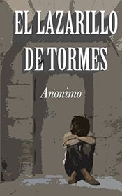 El Lazarillo de Tormes: Ilustrado (Spanish Edition)