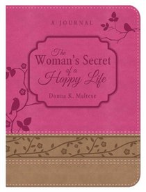 Woman's Secret of a Happy Life Daily Devotional Journal: