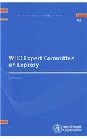 WHO Expert Committee on Leprosy: Eighth Report (WHO Technical Report Series)