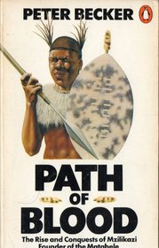 Path of Blood: Rise and Conquests of Mzilikazi
