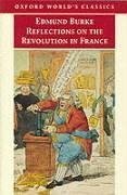 Reflections on the Revolution in France (Oxford World's Classics)
