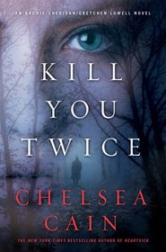 Kill You Twice (Archie & Gretchen, Bk 5)