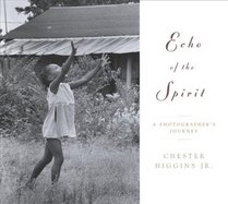 Echo of the Spirit : A Photographers Journey