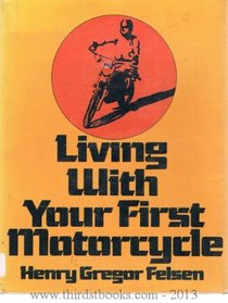 Living with Your First Motorcycle