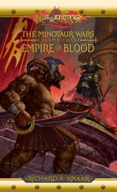 Empire of Blood (Dragonlance:  The Minotaur Wars, Book 3)