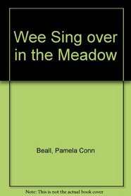 Wee Sing over in the Meadow
