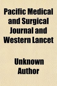 Pacific Medical and Surgical Journal and Western Lancet