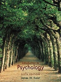 Introduction to Psychology, Sixth Edition