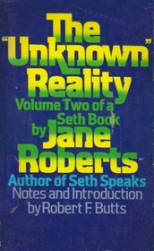 The 'Unknown' Reality, Vol 2: Part 2