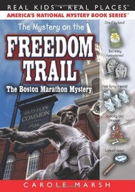 The Mystery on the Freedom Trail (Real Kids, Real Places)