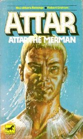 Attar's Revenge (Attar the Merman, Bk 1)