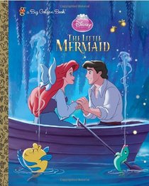 The Little Mermaid Big Golden Book (Disney Princess) (a Big Golden Book)