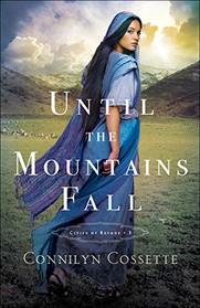 Until the Mountains Fall (Cities of Refuge, Bk 3)