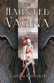 The Haunted Vagina