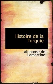 Histoire de la Turquie (French Edition)