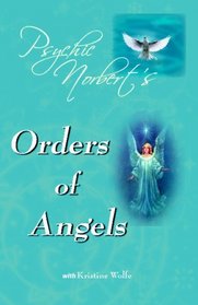 Psychic Norbert's Orders Of Angels