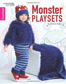 Monster Playsets (Crochet Leisure Arts, No 7227)