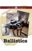 Ballistics (Crime Scene Investigations)
