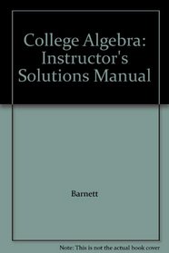 College Algebra: Instructor's Solutions Manual