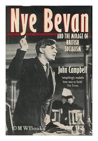 Nye Bevan and the Mirage of British Socialism