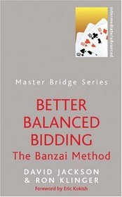 Better Balanced Bidding (Master Bridge)