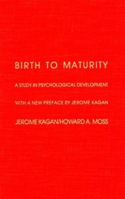 Birth to Maturity : A Study in Psychological Development