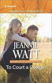 To Court a Cowgirl (Brodys of Lightning Creek, Bk 3) (Harlequin Superromance) (Larger Print)