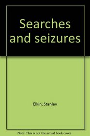 Searches and seizures