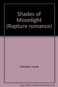 Shades of moonlight (Rapture romance)