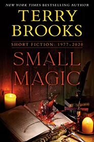 Small Magic: Short Fiction, 1977 - 2020