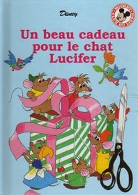 Un Beau Cadeau Pour Le Chat Lucifer (French Text) (Disney Club Du Livre Mickey)