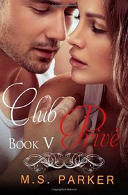 Club Prive Book 5 (Volume 5)