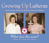 Growing Up Lutheran (Audio CD) (Abridged)