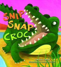 Snip Snap Croc (Storytime)
