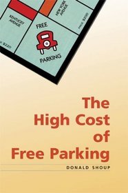 The High Cost of Free Parking