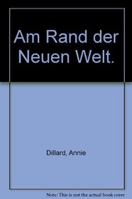 Am Rand der Neuen Welt.