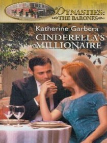 Cinderella's Millionaire (Dynasties: The Barones)